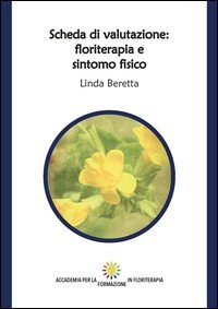 Scheda di valutazione: floriterapia e sintomo fisico