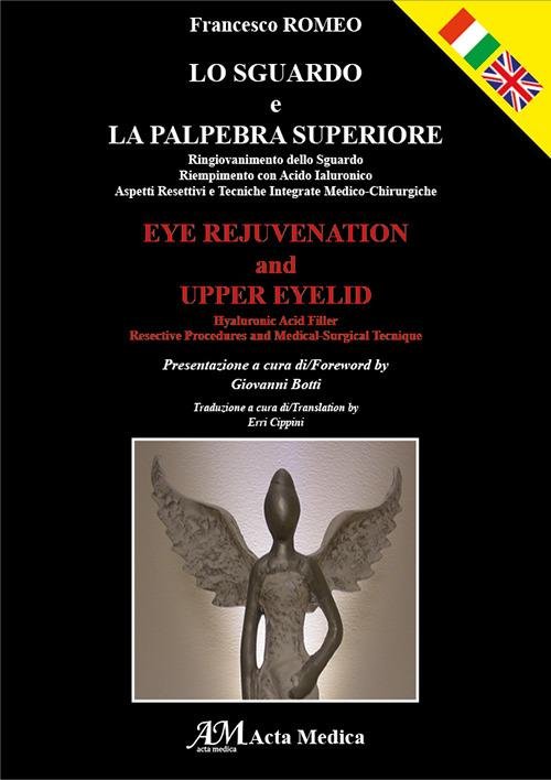 Lo sguardo e la palpebra superiore - Eye rejuvenation and upper eyelid