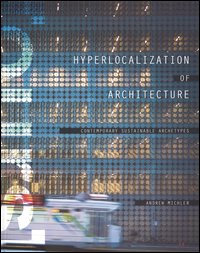 Hyperlocation of architecture. Contemporary sustainable archetypes