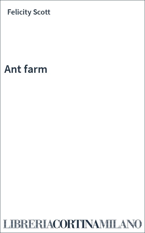 Ant farm