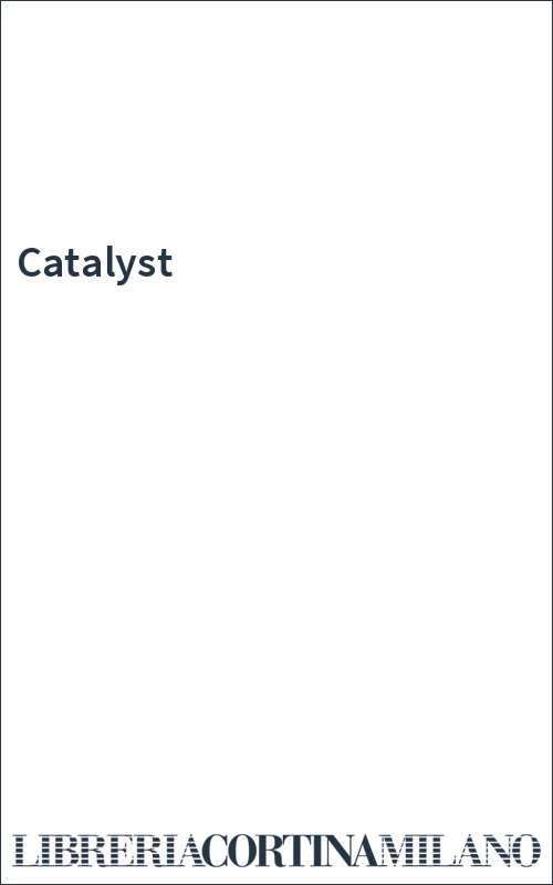 Catalyst