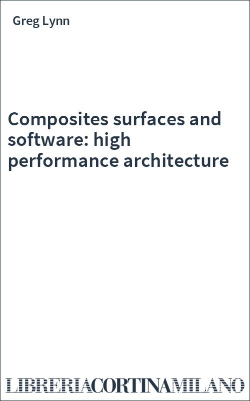 Composites surfaces and software: high performance architecture
