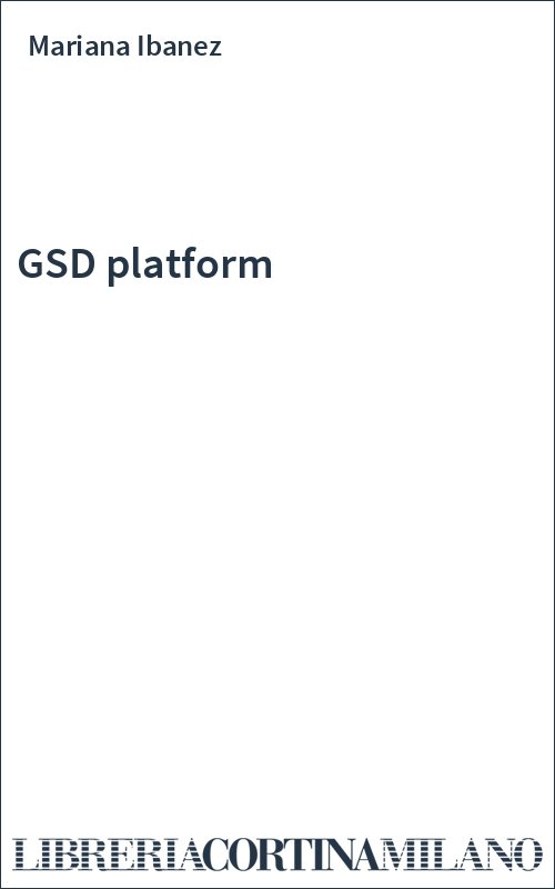 GSD platform