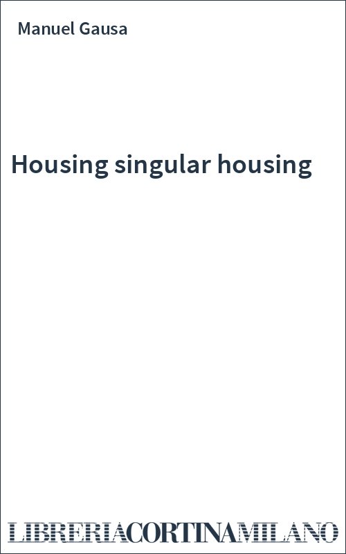 Housing singular housing
