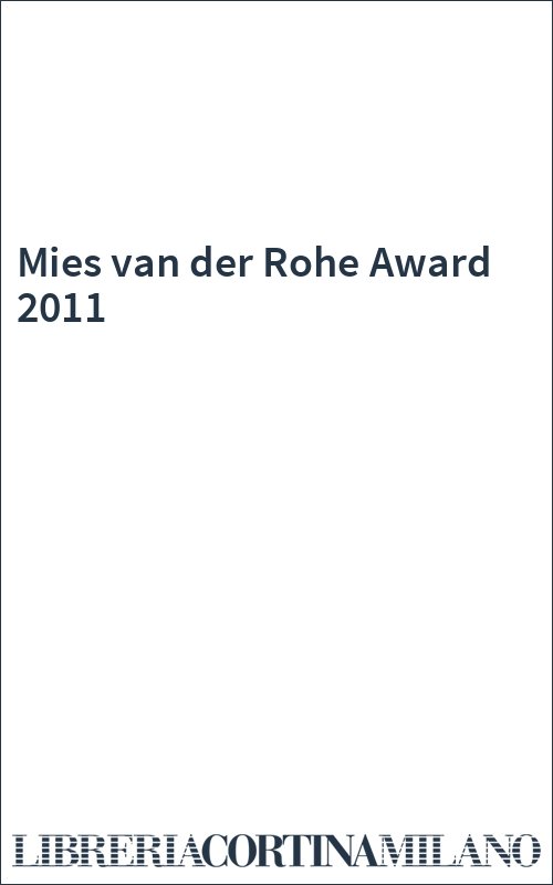 Mies van der Rohe Award 2011