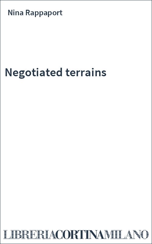 Negotiated terrains