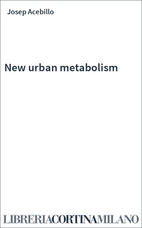 New urban metabolism