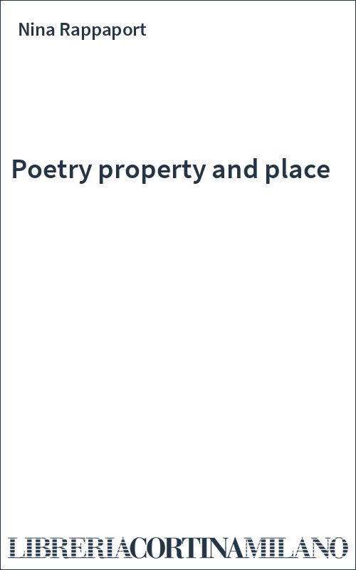 Poetry property and place