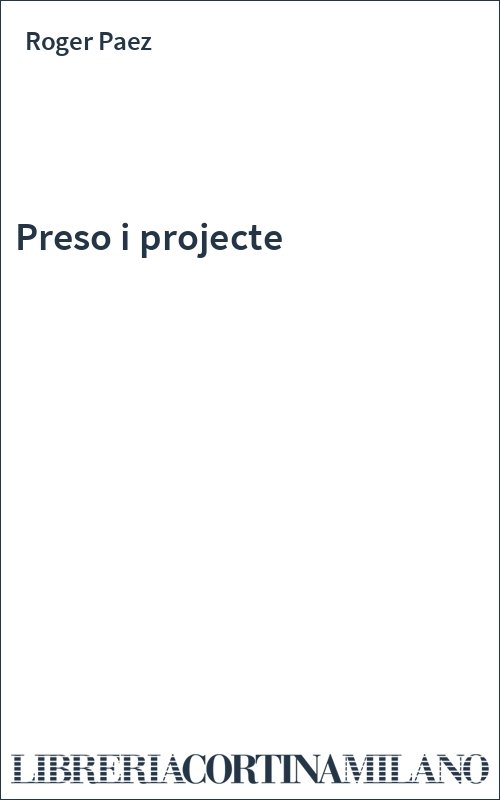 Preso i projecte
