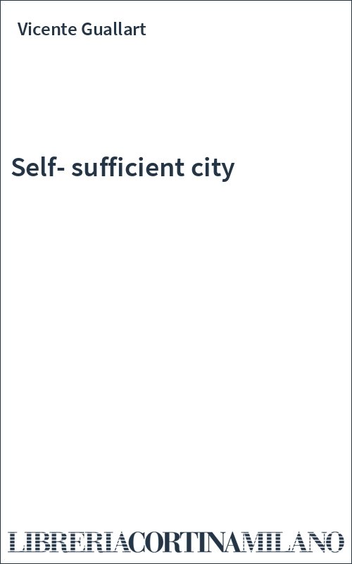 Self-sufficient city