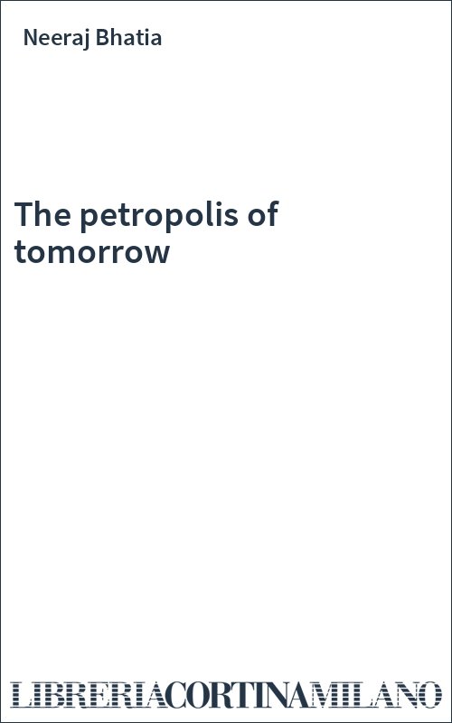 The petropolis of tomorrow