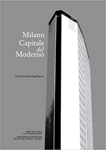 Milano capitale del Moderno