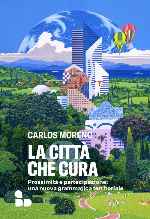 La città che cura. Prossimità e partecipazione: una nuova grammatica territoriale
