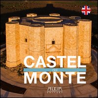 Castel del Monte. Ediz. inglese