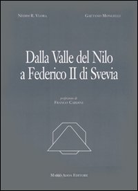 Dalla valle del Nilo a Federico II di Svevia