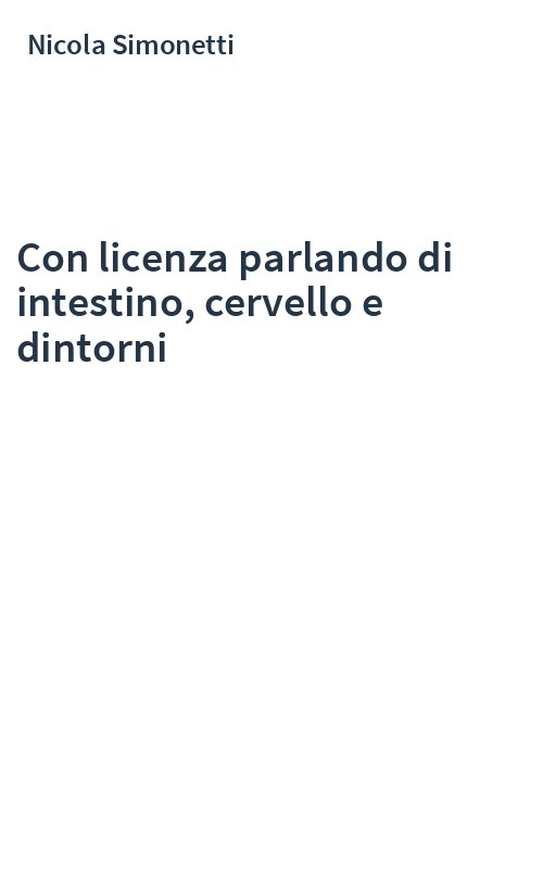 Con licenza parlando di intestino, cervello e dintorni