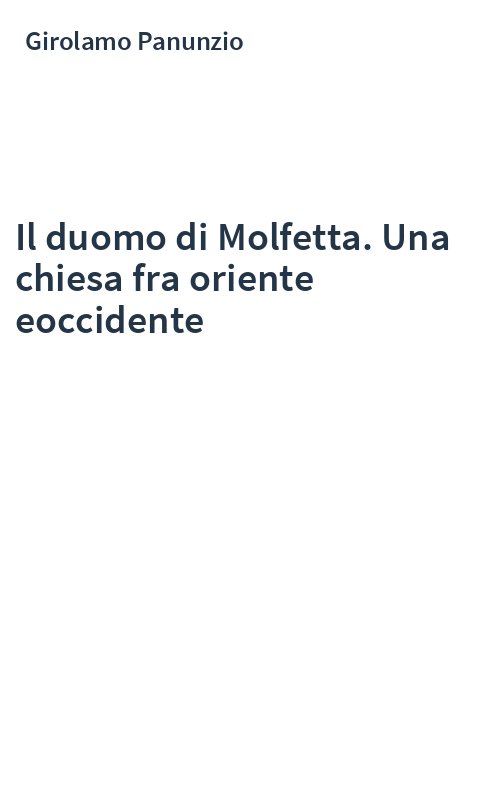 Il duomo di Molfetta. Una chiesa fra oriente eoccidente