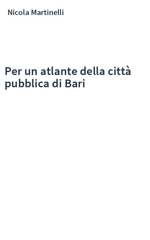 Per un atlante della città pubblica di Bari