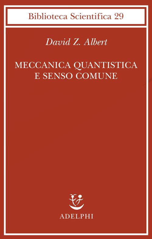 Meccanica quantistica e senso comune