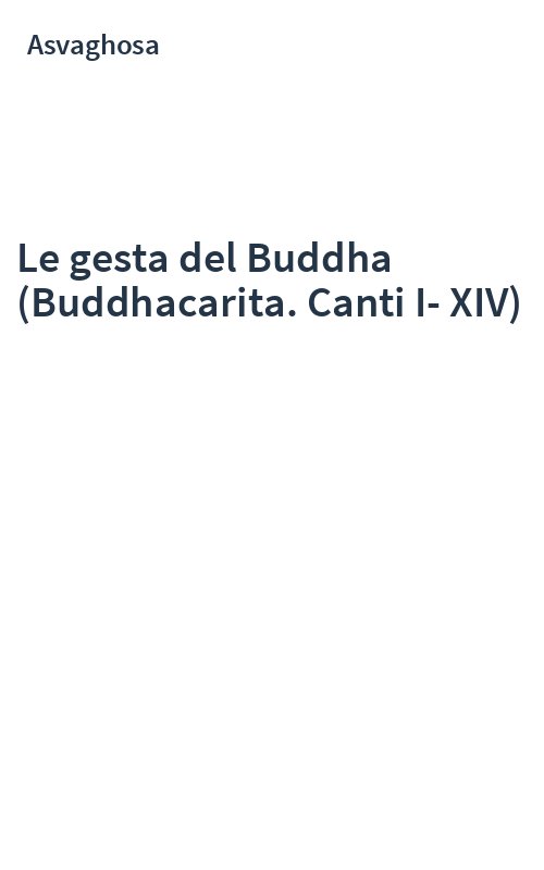 Le gesta del Buddha (Buddhacarita. Canti I-XIV)