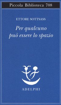 Per qualcuno può essere lo spazio