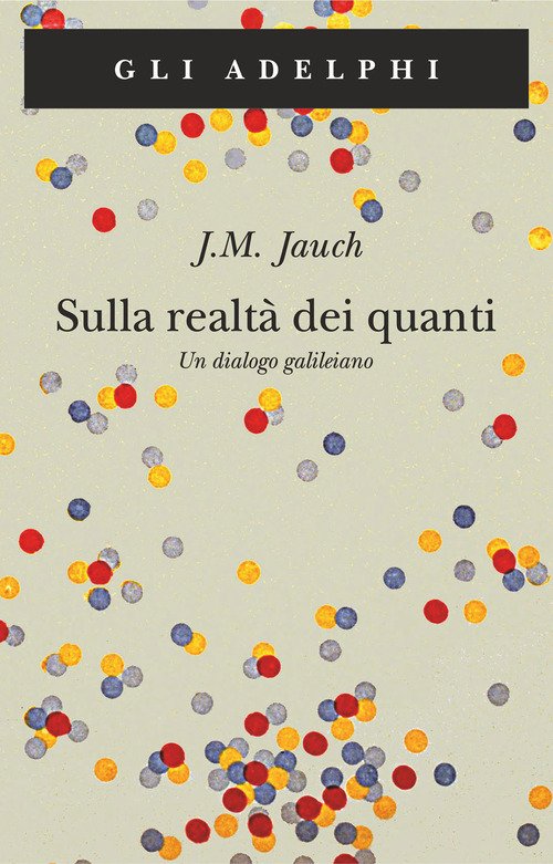 Sulla realtà dei quanti. Un dialogo galileiano