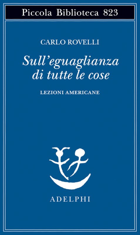 Sull'eguaglianza di tutte le cose. Lezioni americane