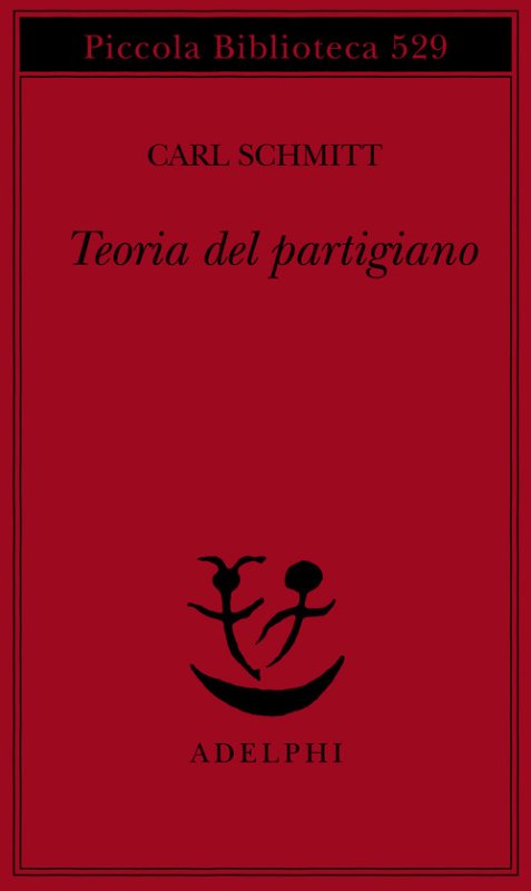Teoria del partigiano. Integrazione al concetto del politico