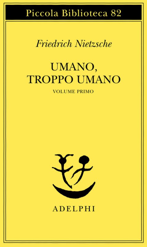 Umano, troppo umano