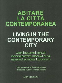 Abiatare la città contemporanea-Living in the contemporary city