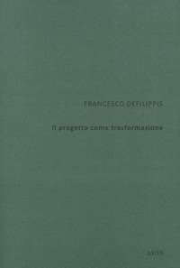 Il progetto come trasformazione