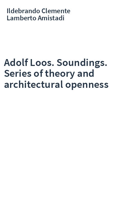 Adolf Loos. Soundings. Series of theory and architectural openness