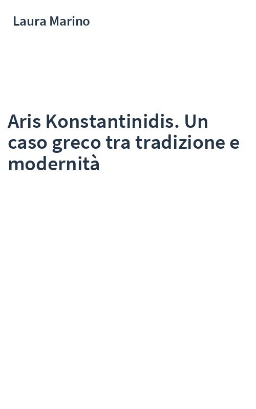 Aris Konstantinidis. Un caso greco tra tradizione e modernità