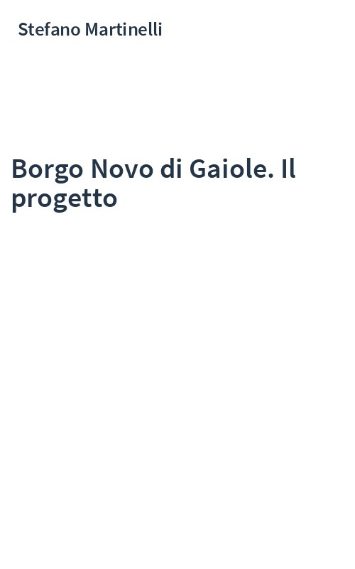 Borgo Novo di Gaiole. Il progetto