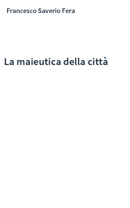 La maieutica della città