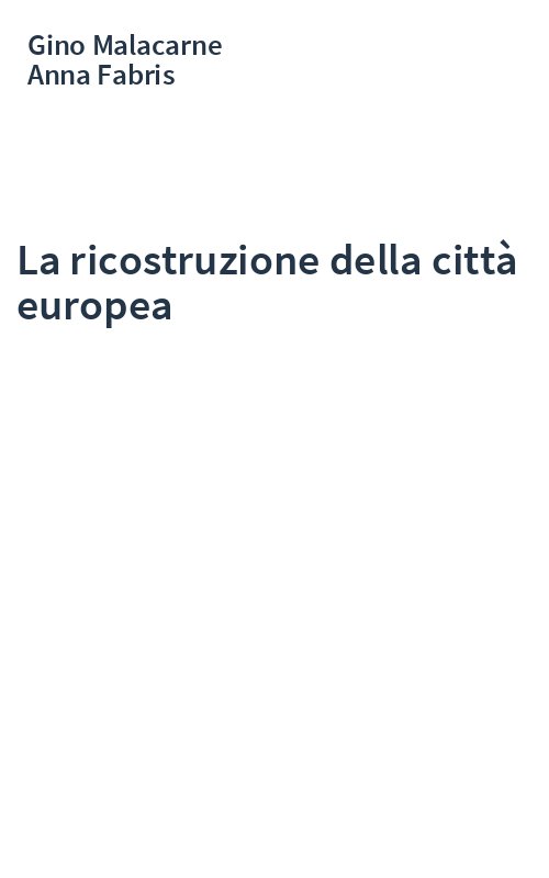 La ricostruzione della città europea