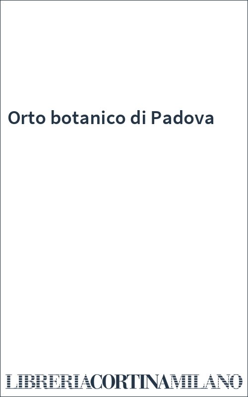 Orto botanico di Padova