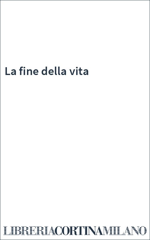 La fine della vita