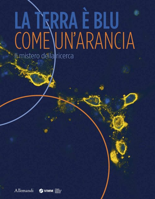La Terra è blu come un'arancia. Il mistero della ricerca