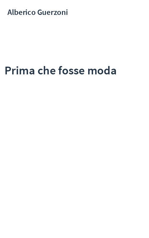 Prima che fosse moda