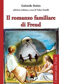 Il romanzo familiare di Freud