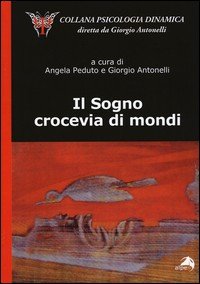 Il sogno. Crocevia dei mondi