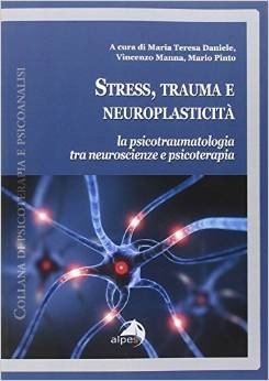 Stress, trauma e neuroplasticità