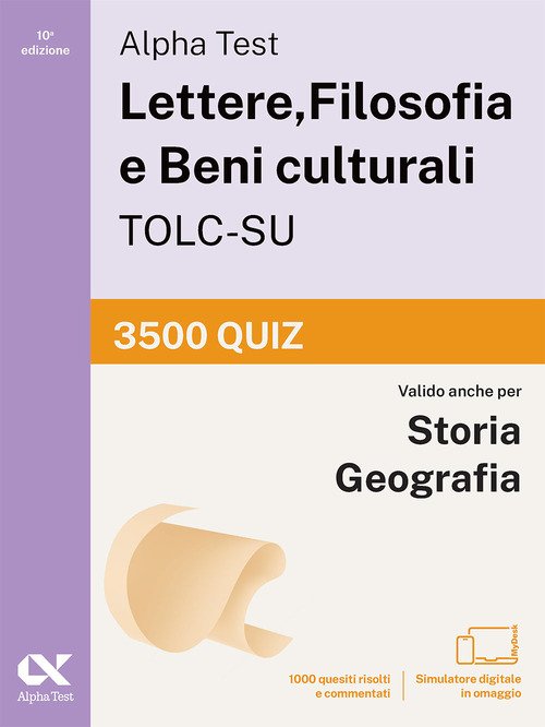 Alpha Test Lettere, Filosofia e Beni culturali TOLC-SU 2026-2027. 3500 quiz. Per test di ammissione universitari