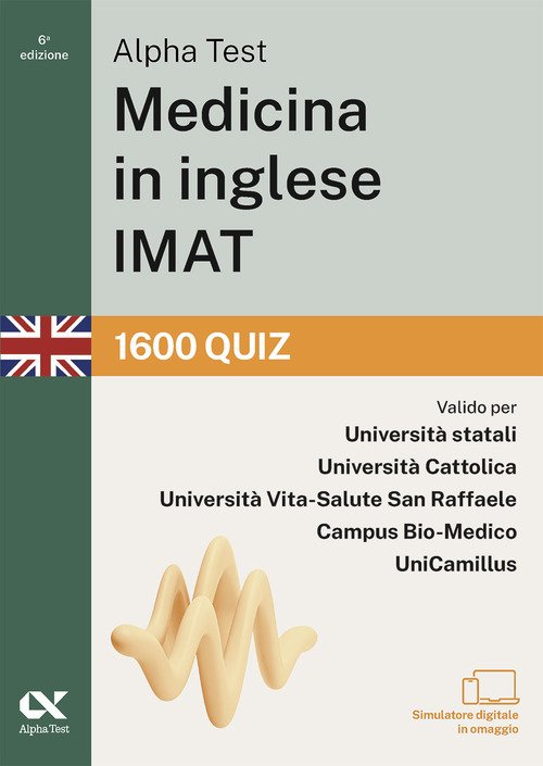 Alpha Test. Medicina in inglese IMAT 2026-2027. 1600 quiz. Per test di ammissione universitari