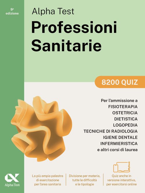 Alpha Test. Professioni sanitarie. 8200 quiz