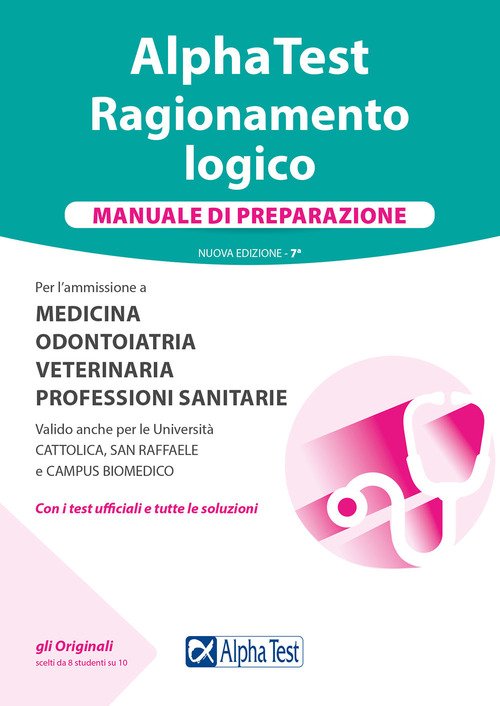 Alpha Test. Ragionamento logico. Manuale di preparazione