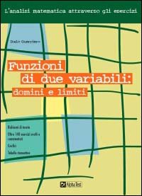 Funzioni di due variabili. Domini e limiti
