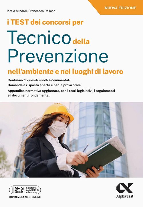 I test dei concorsi per tecnico della prevenzione nell'ambiente e nei luoghi di lavoro. Ediz. MyDesk