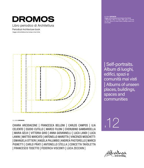 Dromos. Libro periodico di architettura. Ediz. italiana e inglese